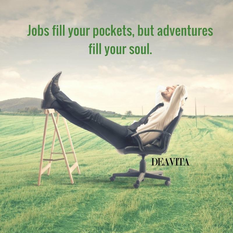 cool adventure sayings jobs fill your pockets