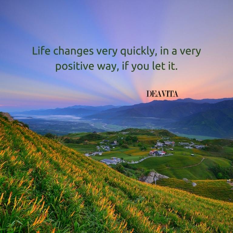 inspirational motivational quotes Life changes very quickly