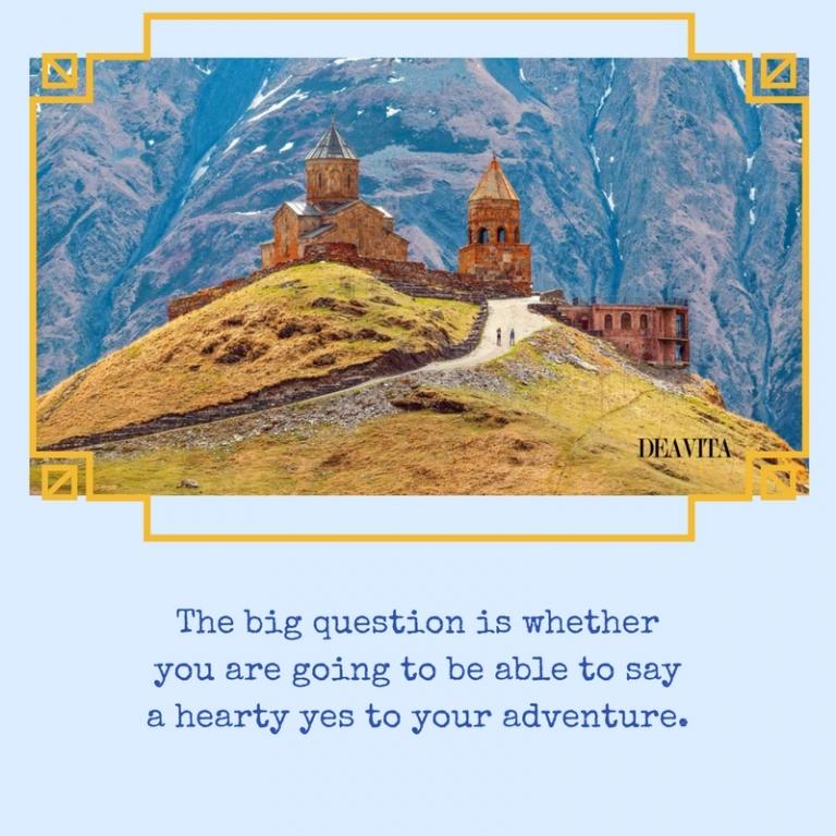 inspiring sayings and quotes about adventure the big question
