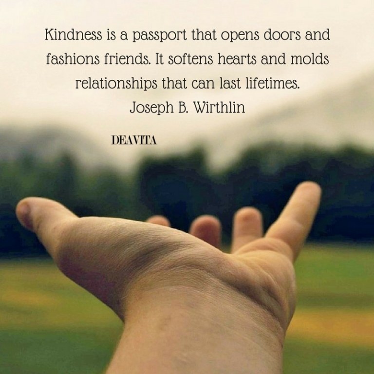 Kindness is a passport that opens doors