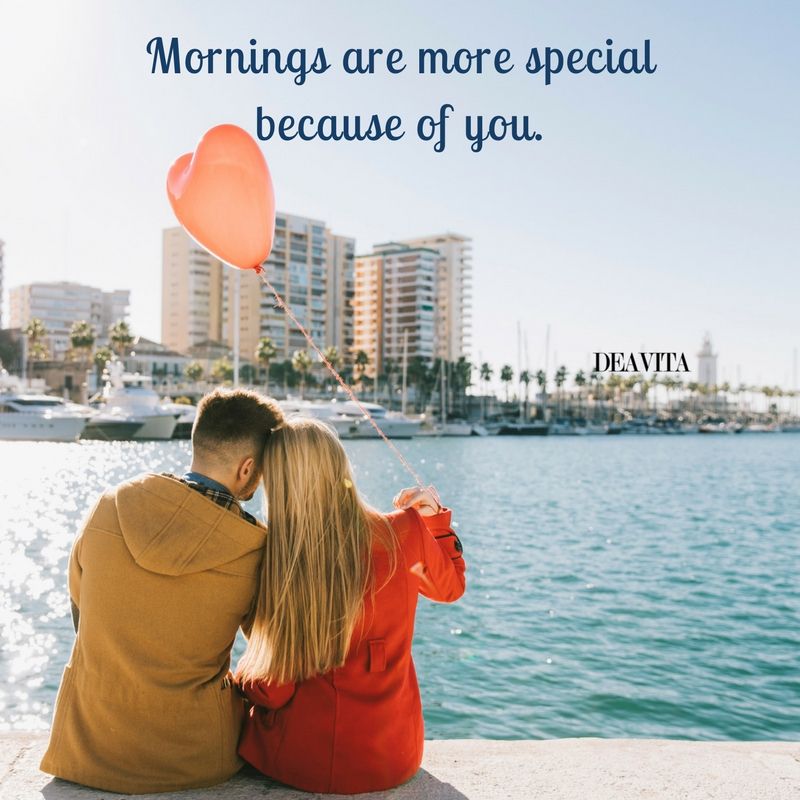 Mornings are more special because of you