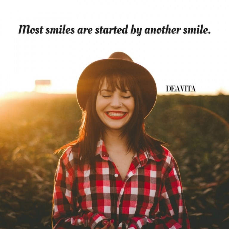 Most smiles are started by another smile