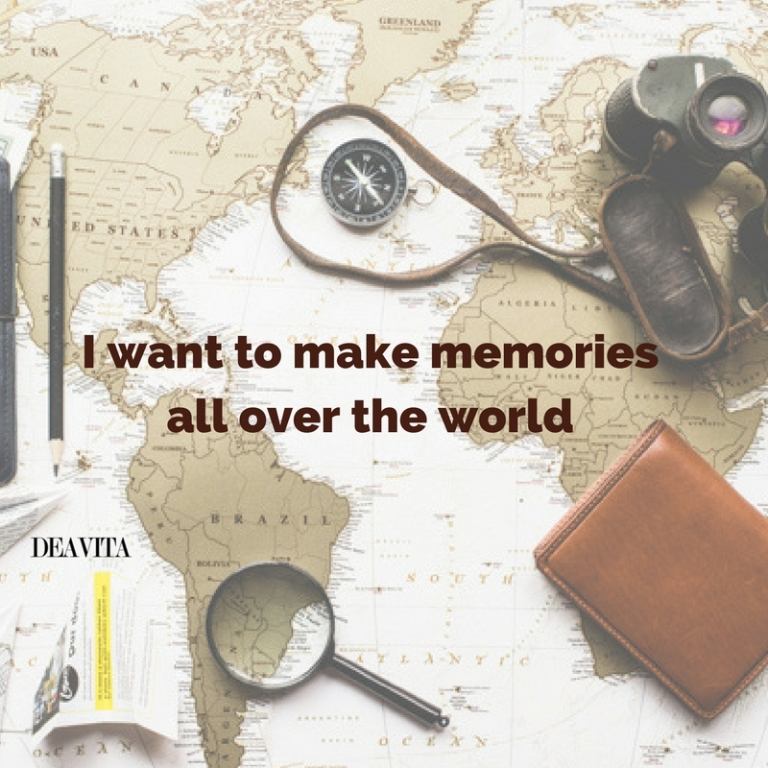travel quotes I want to make memories all over the world