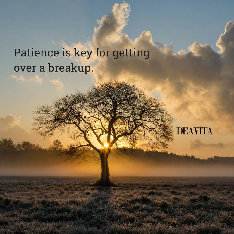 Patience is key for getting over a breakup