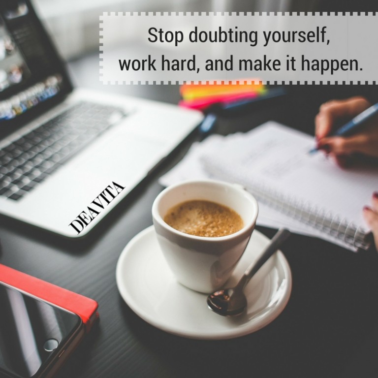 short motivational quotes Stop doubting yourself