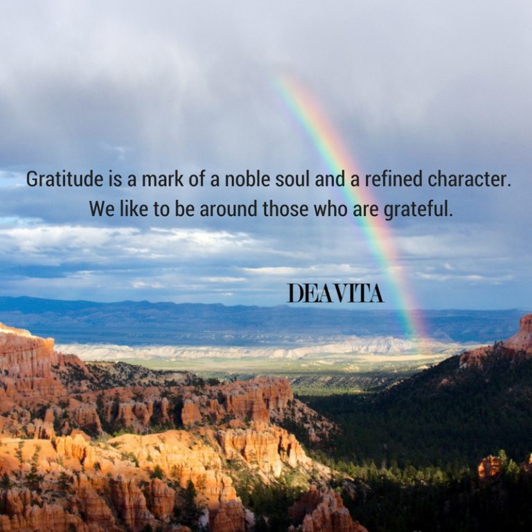 Best short sayings Gratitude is a mark of a noble soul