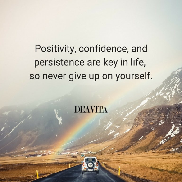 Positivity confidence persistance great motivational quotes