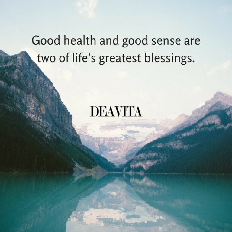 Good health and good sense short motivational quotes