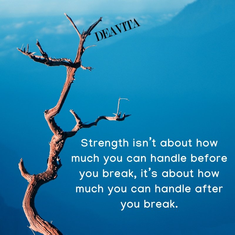 Strength quotes short deep sayings about life and character