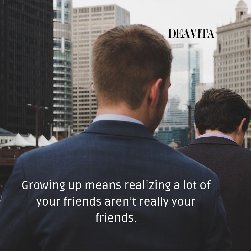 friends and growing up quotes and sayings life experience and wisdom