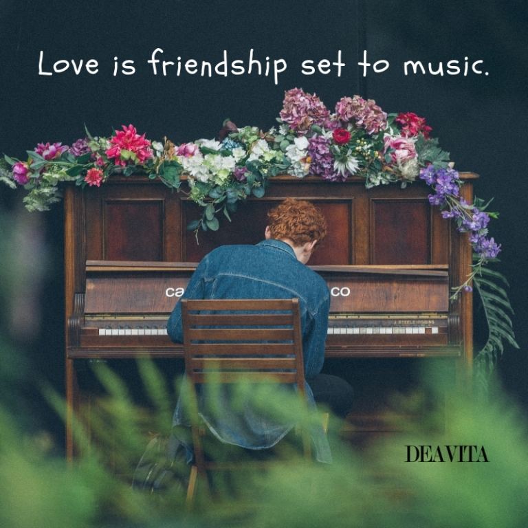 Love quotes and inspirational sayings about friendship and music