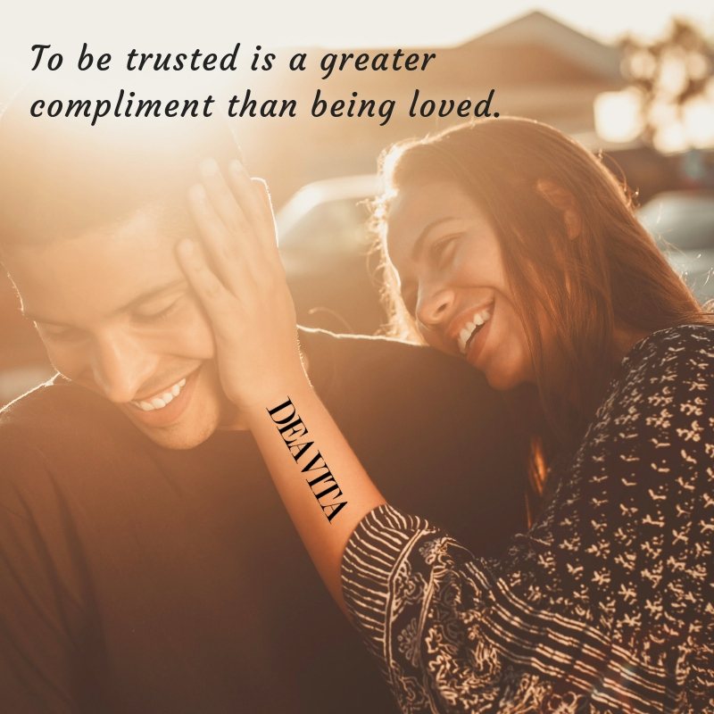 being trusted and being loved quotes and sayings