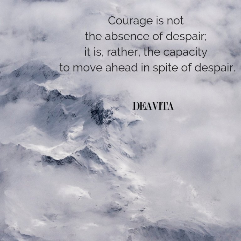 Courage despair moving on great motivational positive quotes