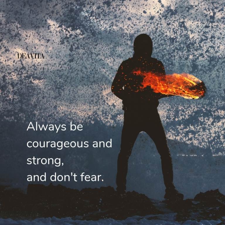 be courageous and strong motivational quotes and sayings