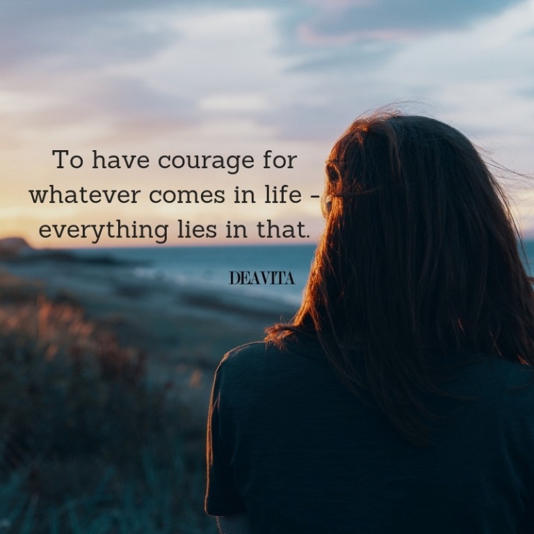 best quotes about having courage in life with photos