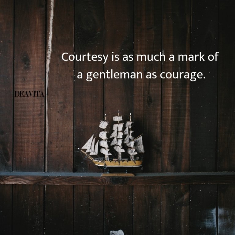 courage and courtesy life attitude great inspiring quotes