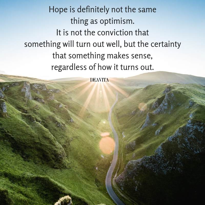 Hope and optimism inspirational quotes sayings