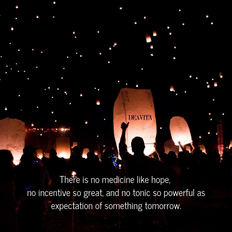 best inspirational quotes There is no medicine like hope 