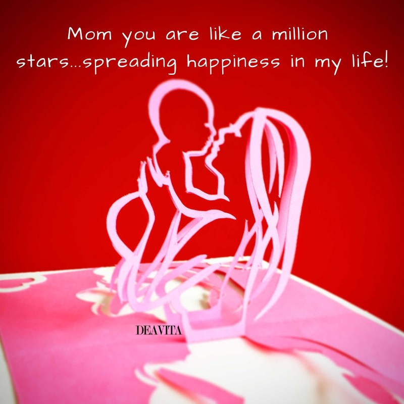 Mom you are like a million stars
