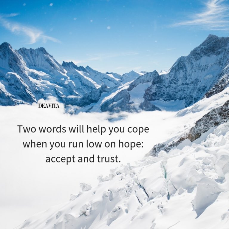 Inspiring quotes about life acceptance trust and hope
