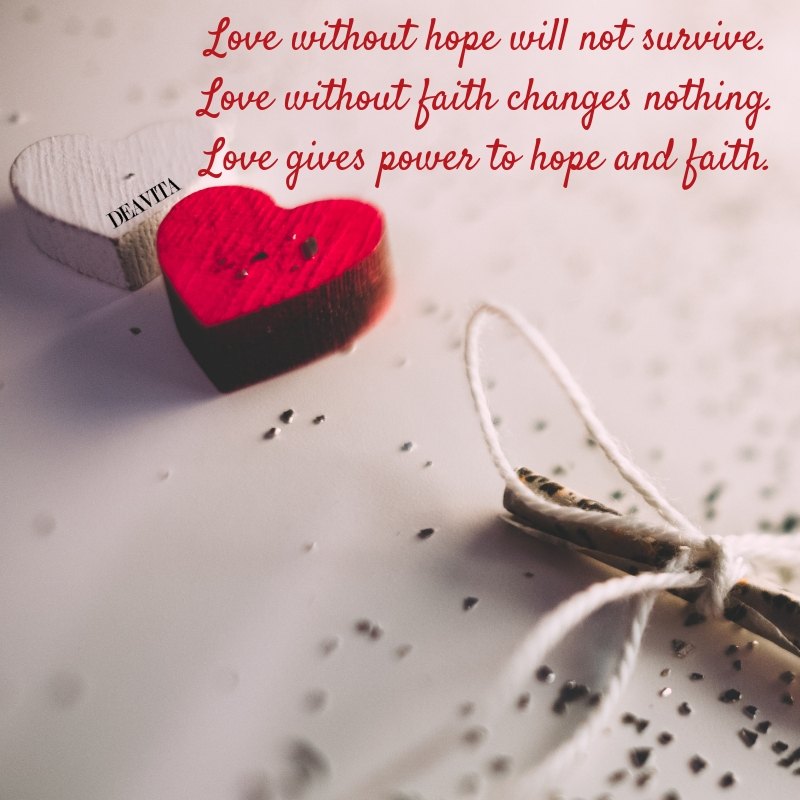Love and hope quotes and sayings with beautiful photos