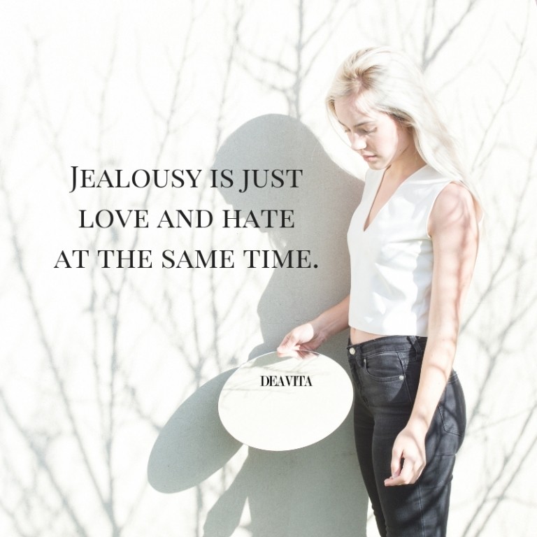 jealousy is just love and hate at the same time Quotes and sayings with photos 