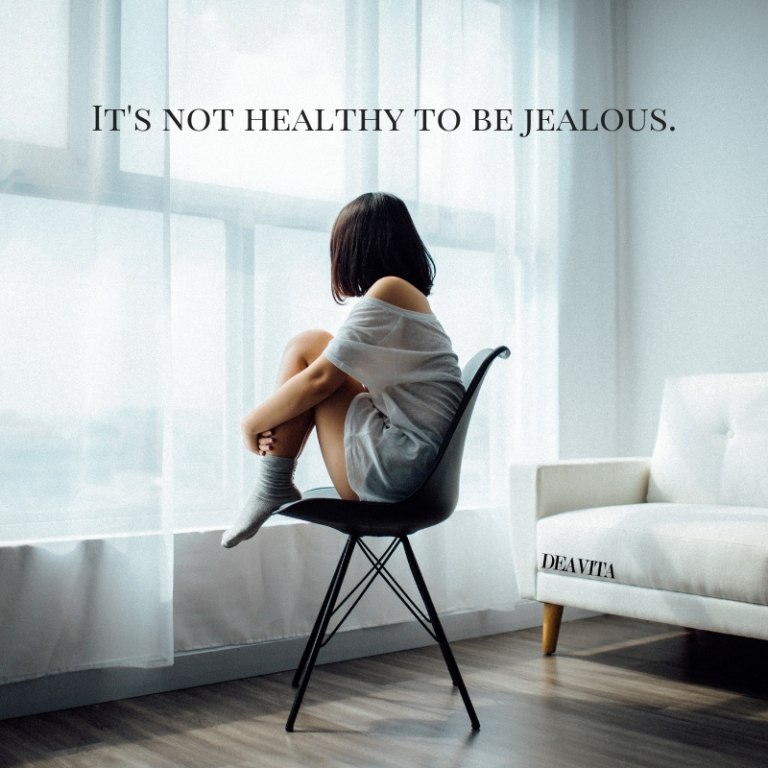Short deep and wise quotes it is not healthy to be jealous