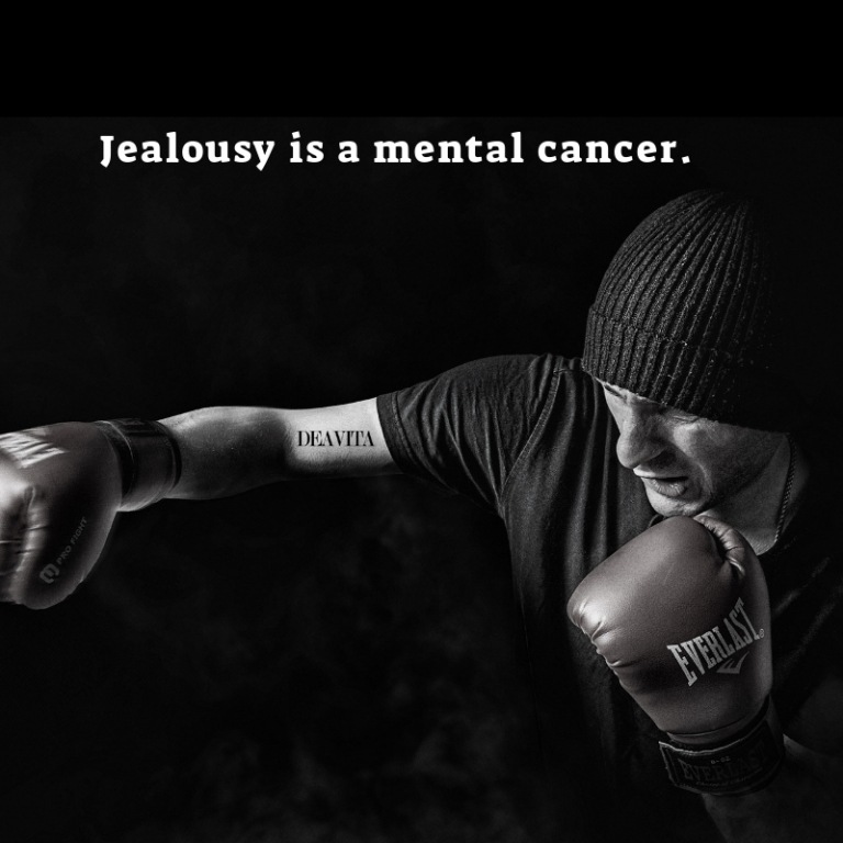 Jealousy is a mental cancer Short wise and deep quotes 