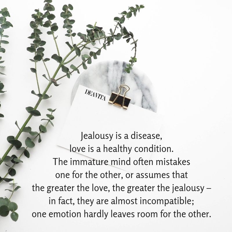 Jealousy is a disease love is a healthy condition short wise quotes 