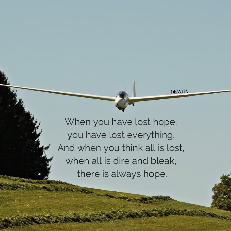 there is always hope quotes and sayings about life