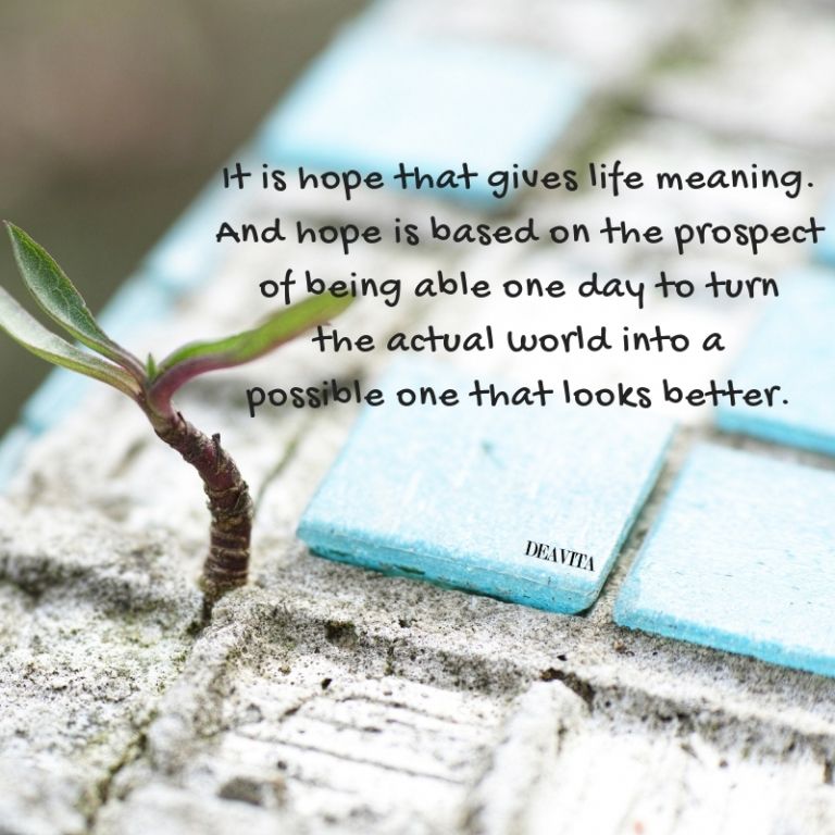 It is hope that gives life meaning Inspirational quotes with photos 