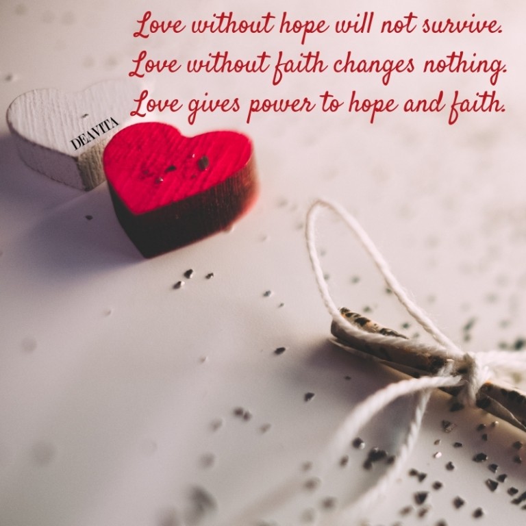 Romantic positive quotes about hope love and faith
