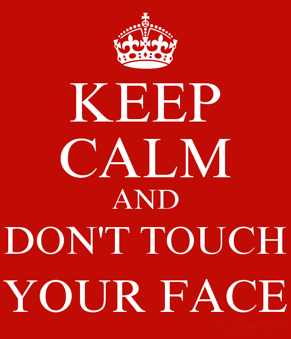 visual reminders keep calm and dont touch your face