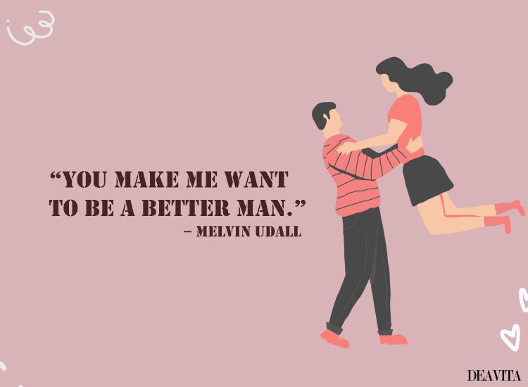 want to be a better man romantic quotes