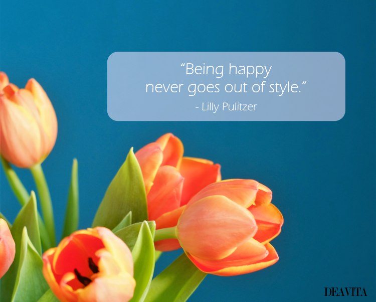 Lilly Pulitzer Quote Being Happy Never Goes Out Of Style 