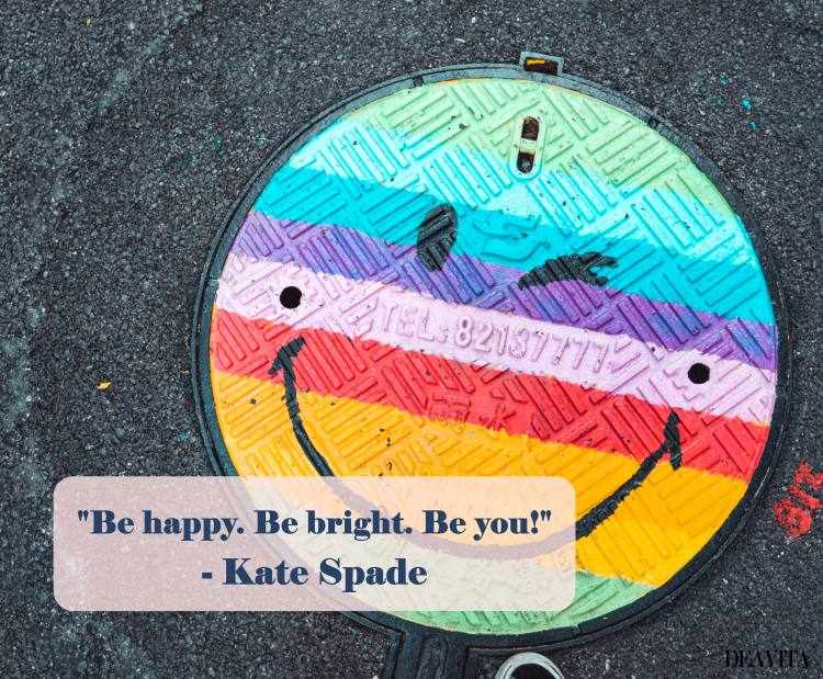 be happy be bright be you