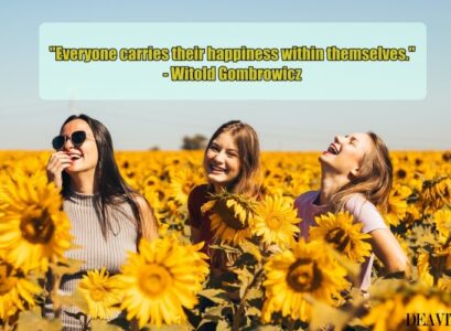 everyone carries their happiness within themselves
