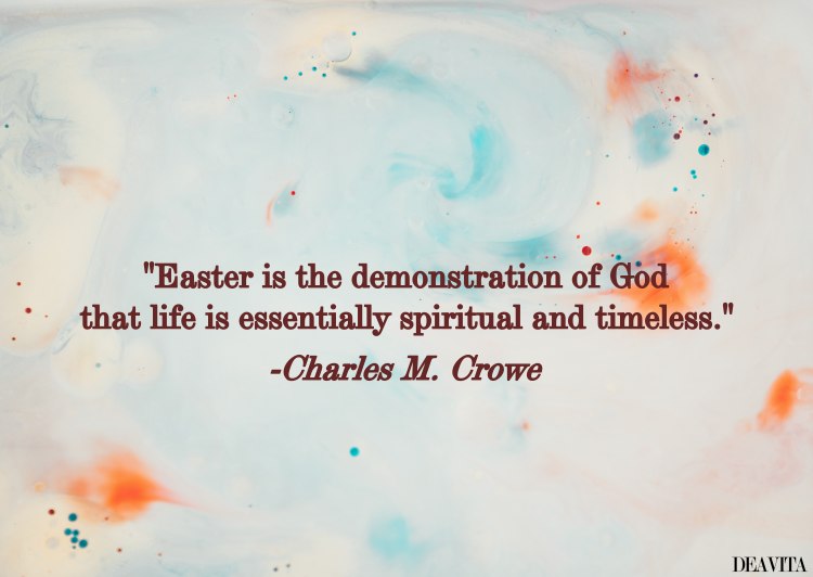 charles m. crowe easter quote about life and god
