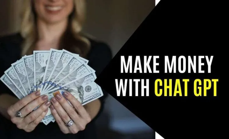 can i use chat gpt to make money