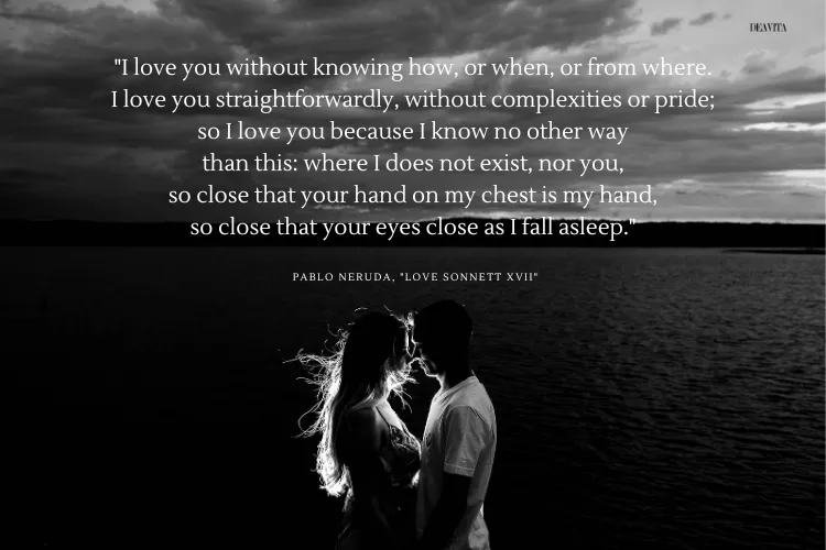 pablo neruda love sonnet love quotes for her poetic romantic special moment