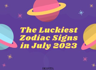 luckiest zodiac signs july 2023 luckiest signs 2023