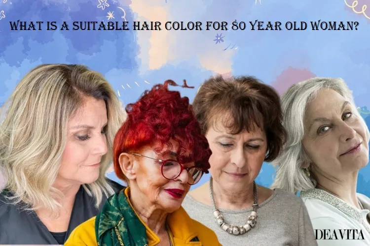 what is a suitable hair color for 80 year old woman