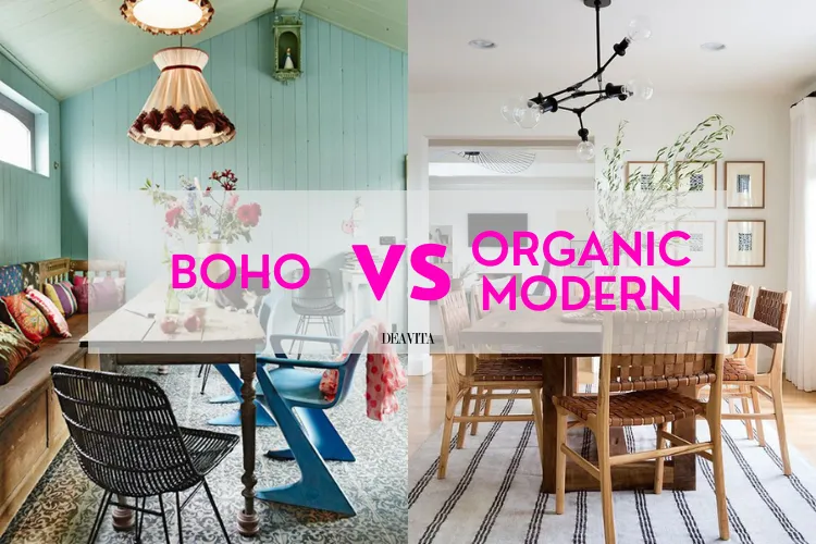 boho vs organic modern interior design dining room decor colors materials differences