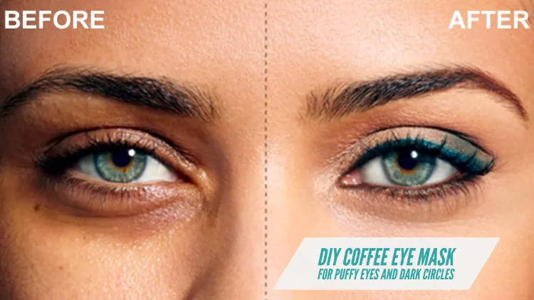 coffee mask for puffy eyes and dark circles