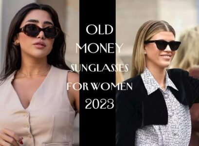 old money sunglasses for women 2023 luxury fashion