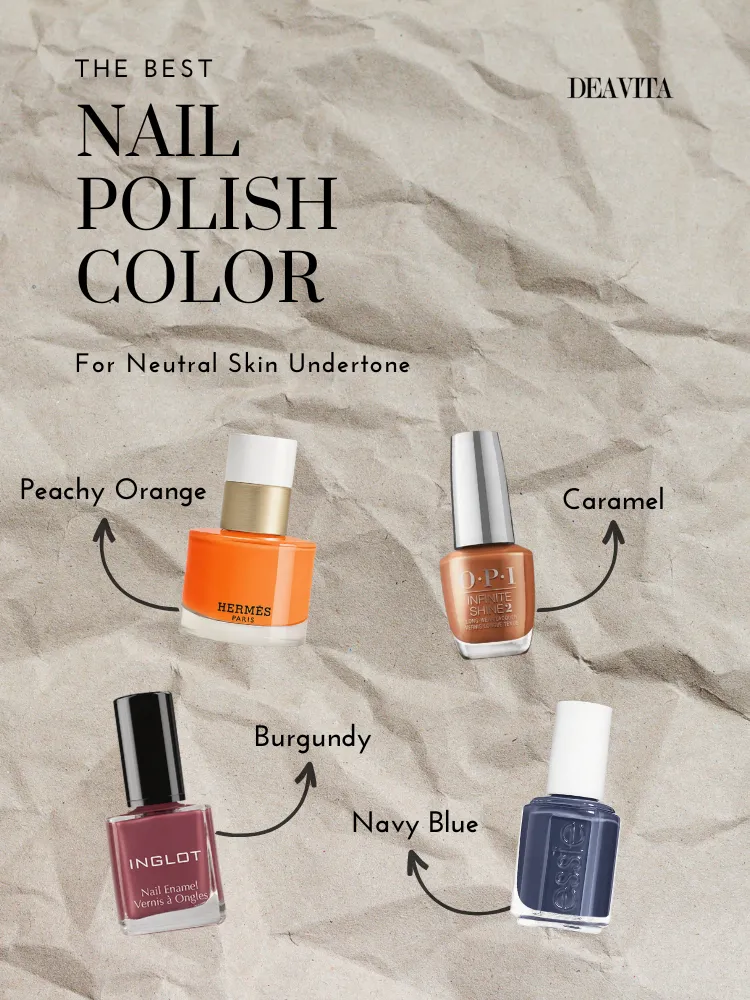 best nail polish color neutral skin undertone peachy orange caramel burgundy navy blue