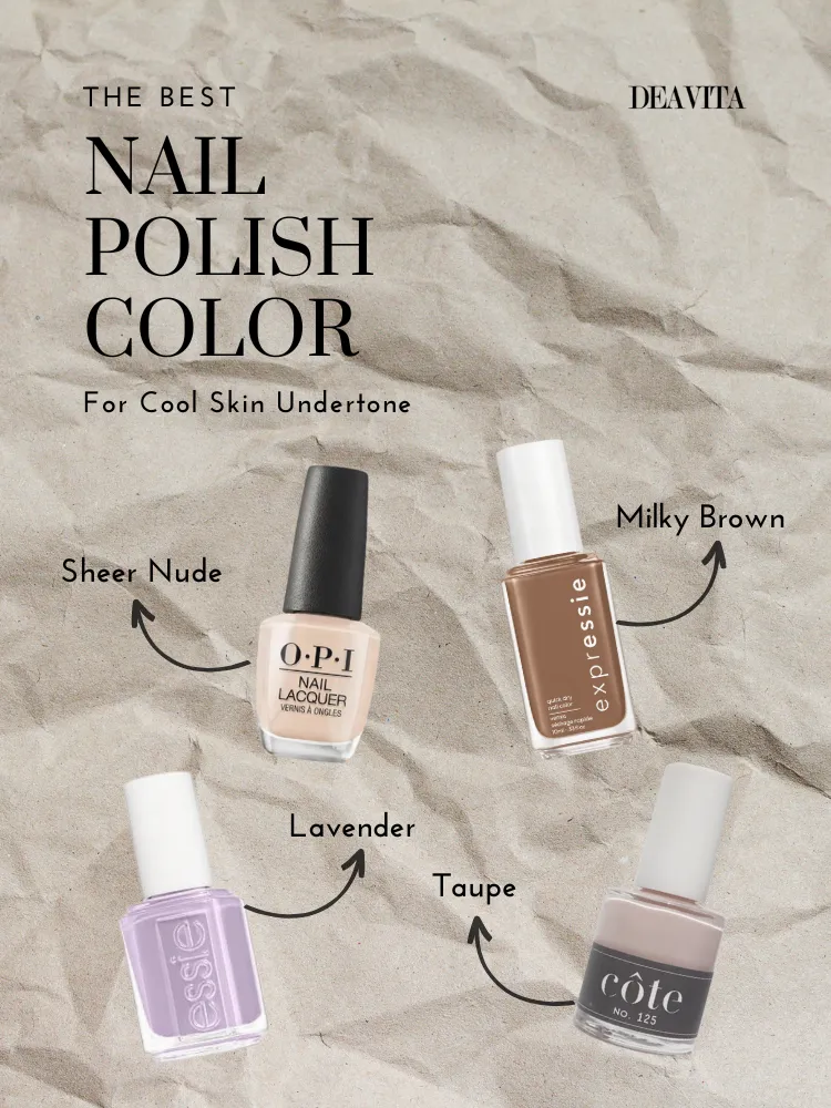 best nail polish colors cool skin undertone nude milky brown lavender taupe