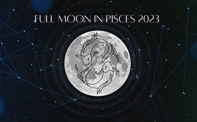 full moon in pisces 2023 full moon in pisces august 2023