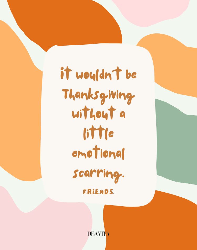 friends series thanksgiving quote fun instagram caption idea