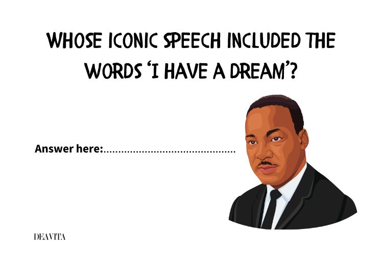 whose speech includes the words i have a dream kids trivia black history month